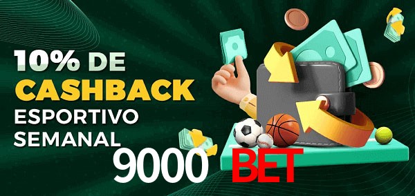10% de bônus de cashback na 9000 bet